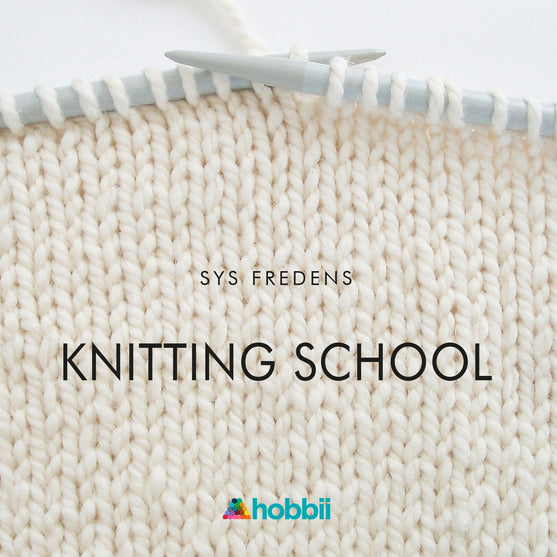 

Knitting School booklet - Hobbii
1